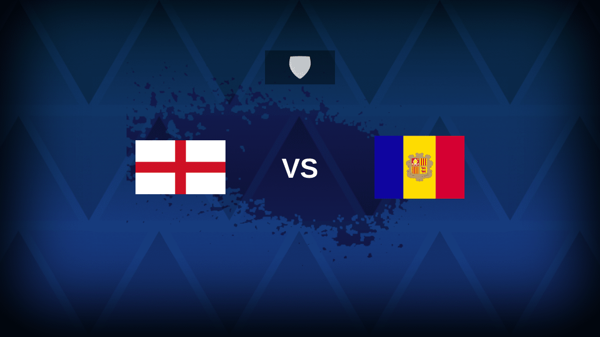England v Andorra: Line-ups, stats and preview