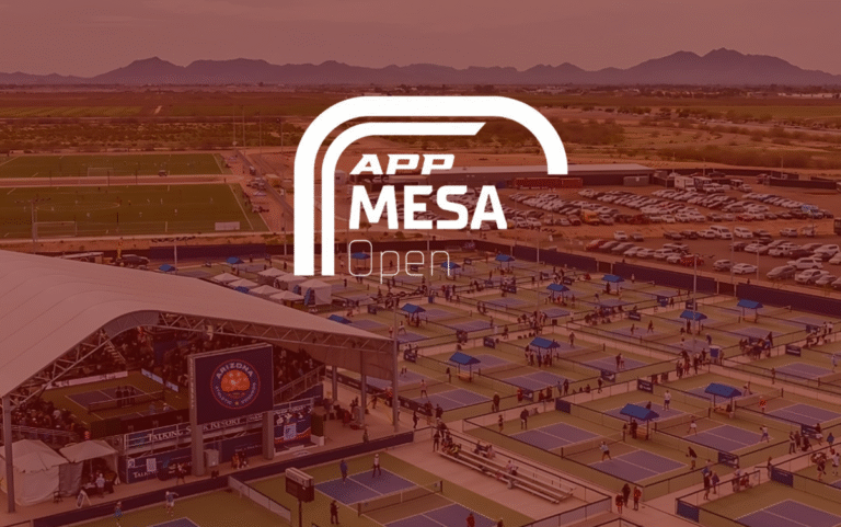 APP Mesa Open Tournament Preview – The Dink Pickleball