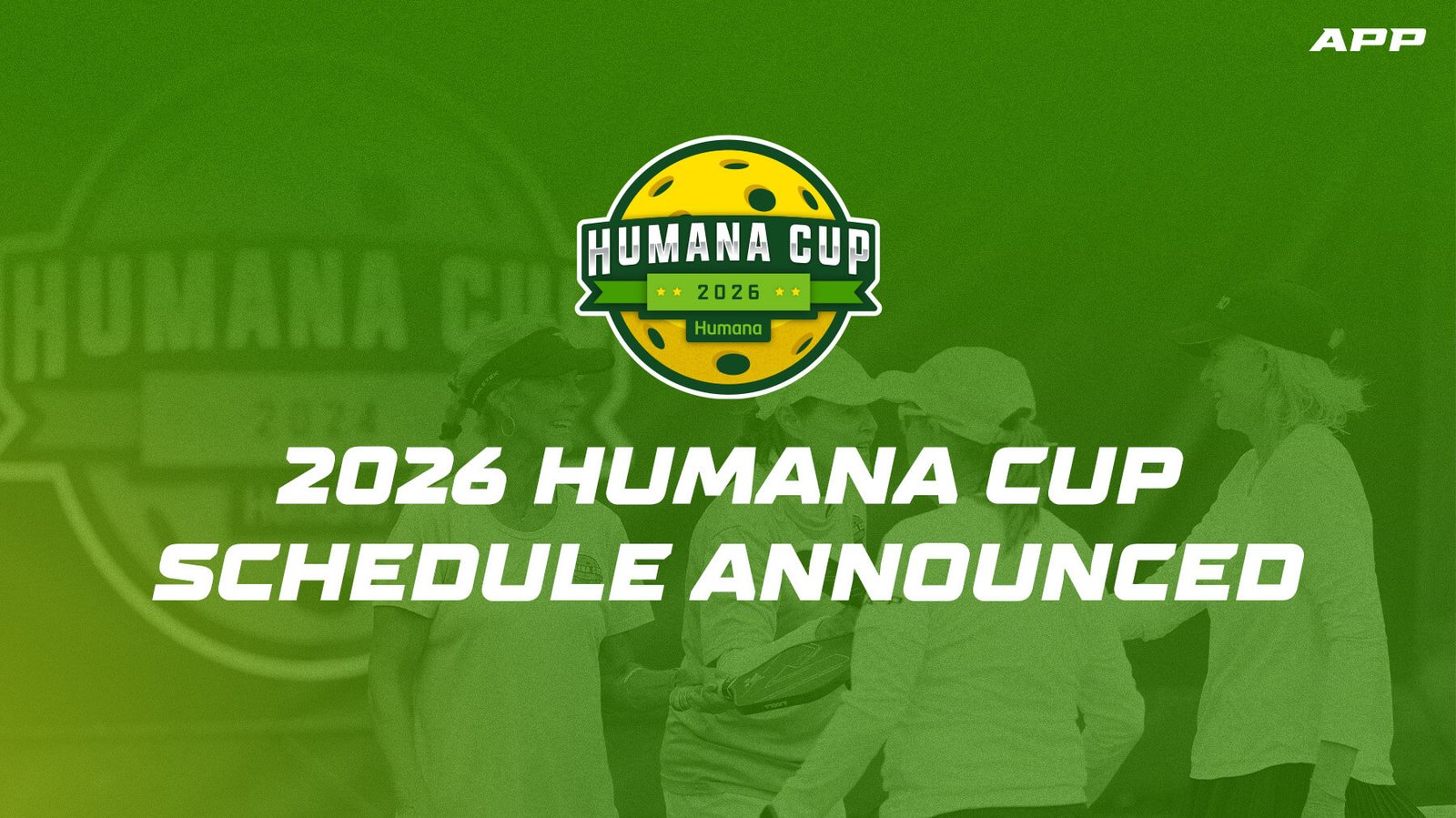 APP, Humana Inc. Launch Year-Round Humana Cup for Players Aged 50+ – Pickleball News Asia