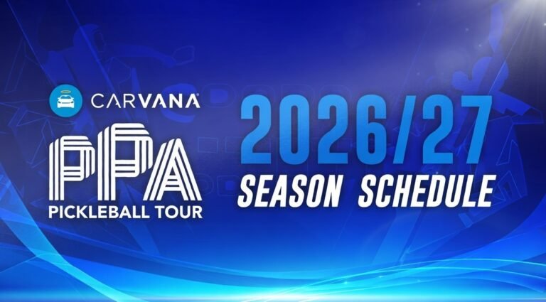 Carvana PPA Tour Releases Full 2026–27 Season Schedule That Will Take the Pros Global – Pickleball News Asia