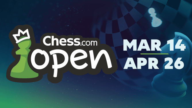 Chess.com Global Championship renamed to Chess.com Open, taking place from March 14th to  April 26th, 2026