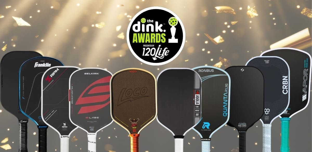 The 120/Life Dink Awards 2025 Winners — Paddle & Paddle Reviewer of the Year – The Dink Pickleball